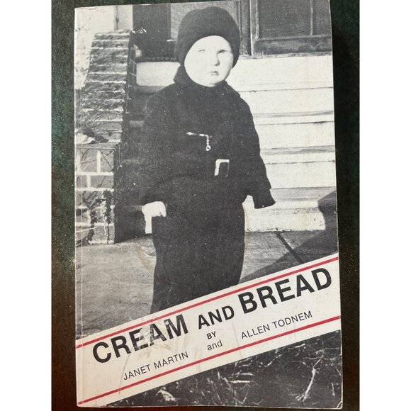 "Cream And Bread" By Janet Martin & Allen Todnem 1984 Paperback - Picture 1 of 8